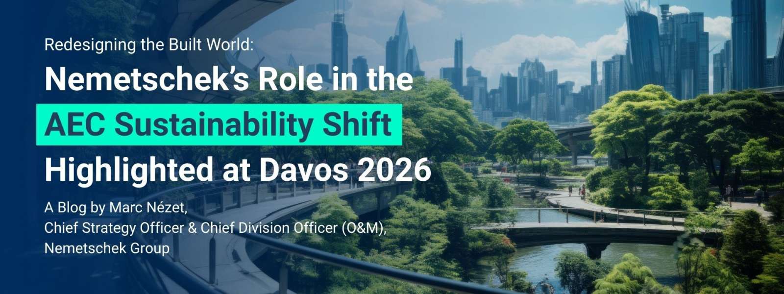 Redesigning the Built World: Nemetschek’s Role in the AEC Sustainability Shift Highlighted at Davos 2026